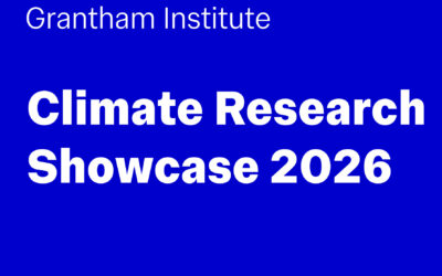 Grantham Institute Climate Research Showcase 2026