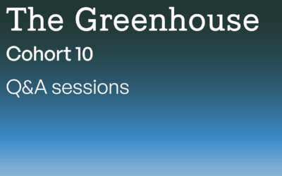 Greenhouse Cohort 10: Application Q&A – 12 March 2026